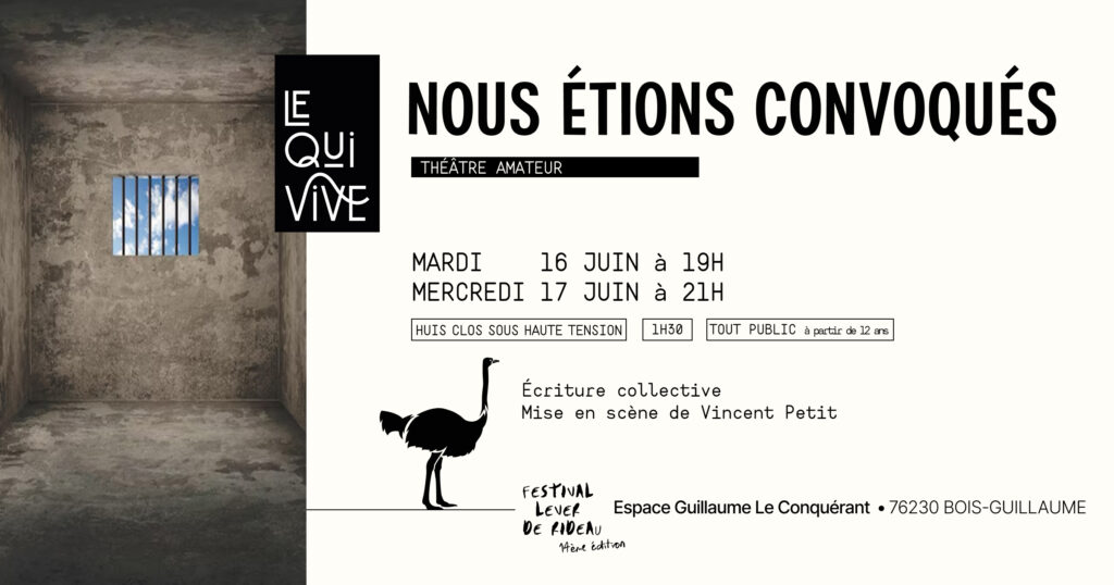 NOUS ETIONS CONVOQUÉS, spectacle mis en scène par Vincent Petit
